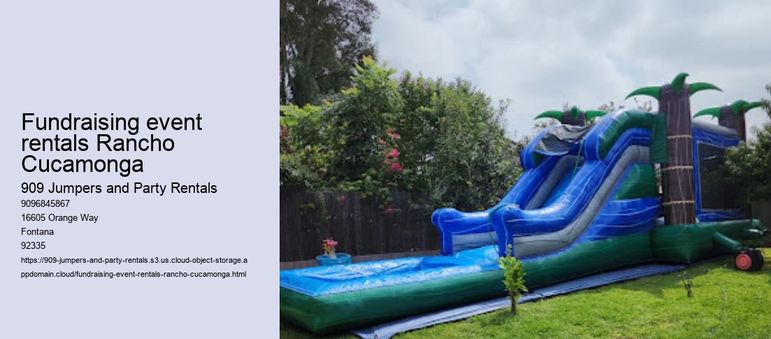 Fundraising event rentals Rancho Cucamonga 